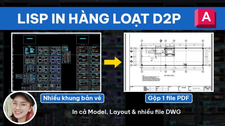 Ảnh bìa bài viết lisp D2P in hàng loạt nhiều khung, nhiều layout trong AutoCAD