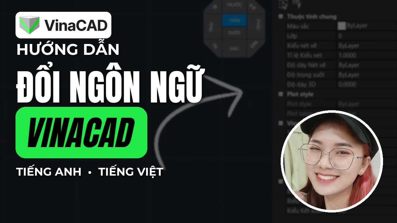 Ảnh bìa: Hướng dẫn Đổi Ngôn Ngữ từ tiếng Anh sang Việt, Việt sang Anh trên phần mềm VinaCAD