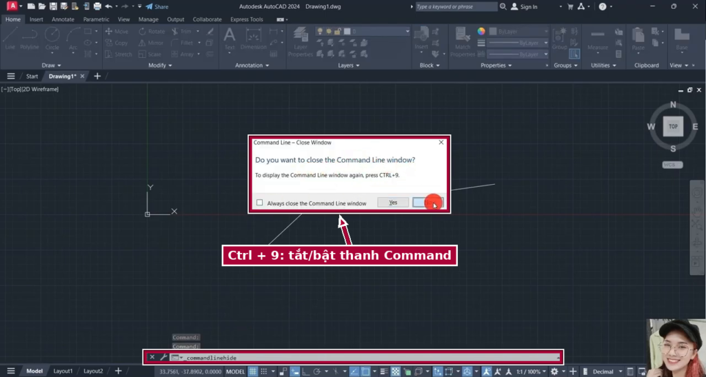 Bảng hỏi đóng thanh Command, bấm Ctrl + 9 để bật tắt thanh Command