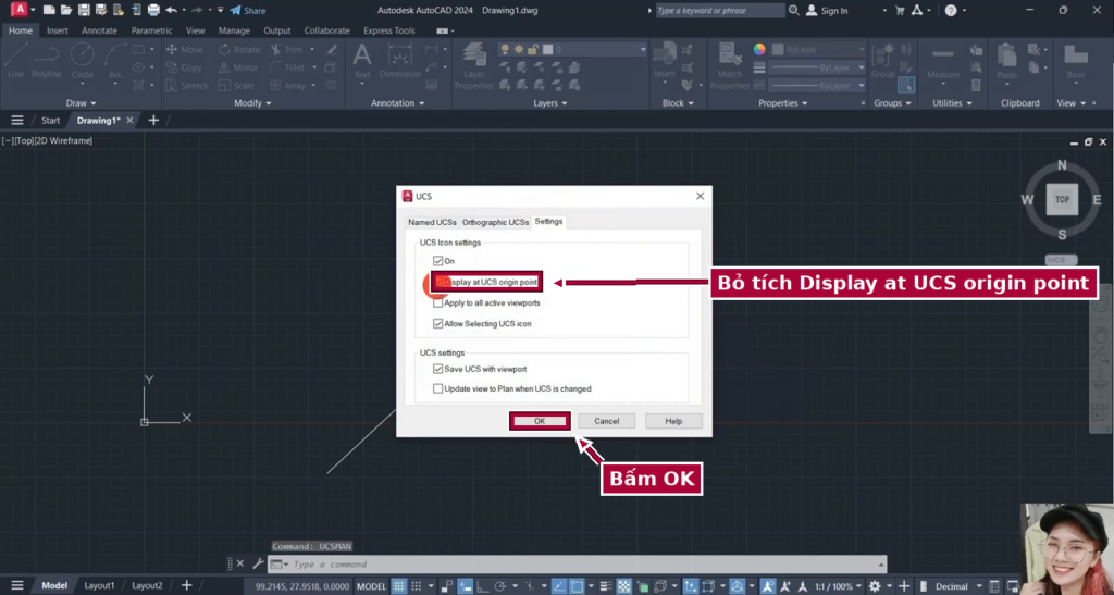 Hộp thoại UCS: bỏ tích Display at UCS origin point rồi bấm OK