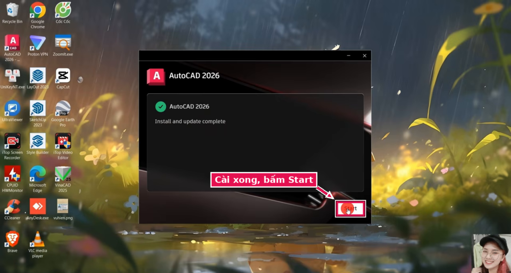 Cài đặt AutoCAD thành công, bấm Start
