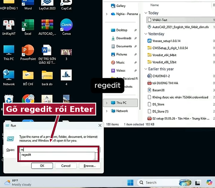 Hộp thoại Run: gõ regedit rồi Enter để mở Registry Editor