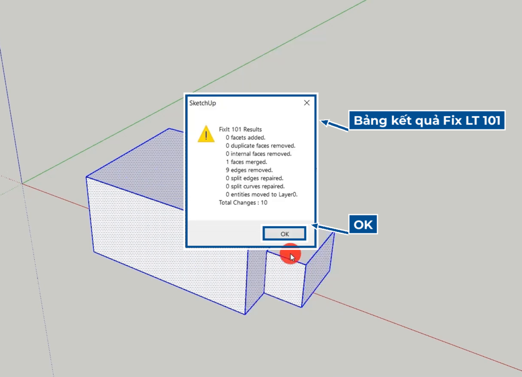 Bảng kết quả Fix LT 101 xóa 9 cạnh thừa hàn 1 mặt lỗi trong SketchUp