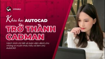 Học AutoCAD từ đầu Bài 1 tổng quan giao diện AutoCAD
