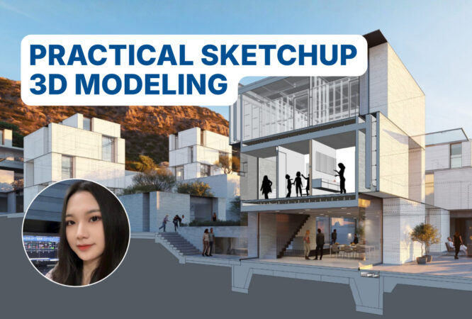 Practical SketchUp 3D Modeling course - Vu Hien-HAU