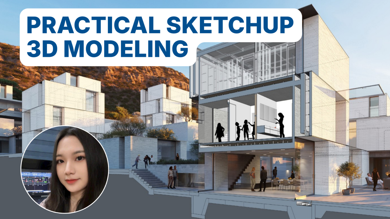 SketchUp Course - Practical SketchUp 3D Modeling