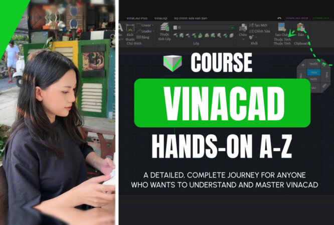 VinaCAD Hands-on A-Z course - Vu Hien-HAU