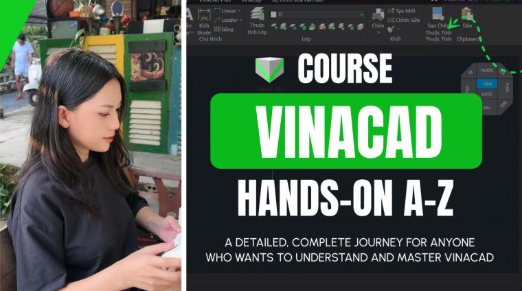 VinaCAD Hands-on A-Z course - Vu Hien-HAU