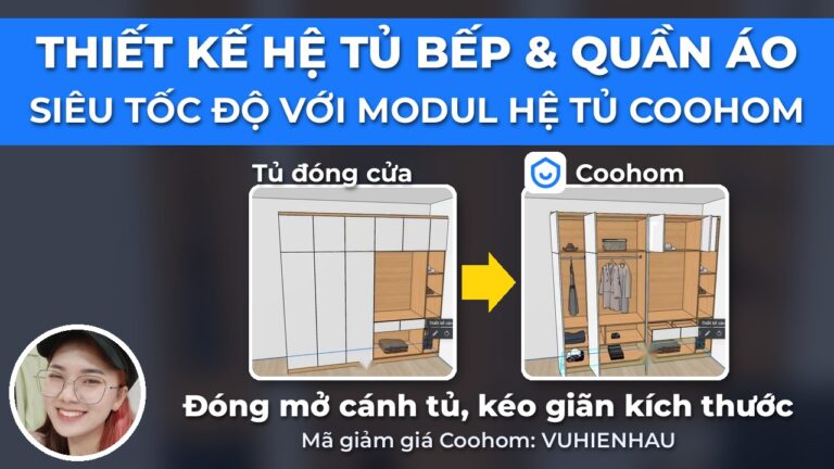 Thiết kế hệ tủ bếp/quần áo siêu tốc độ với modul hệ tủ Coohom