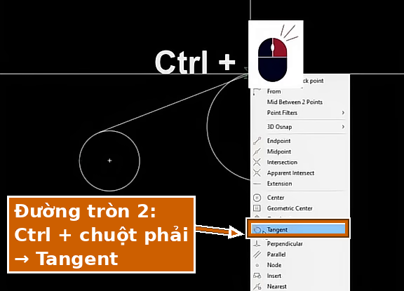 Với đường tròn thứ hai, bấm Ctrl + chuột phải rồi chọn Tangent