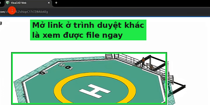 Mở link chia sẻ ở trình duyệt khác là xem được file VinaCAD ngay